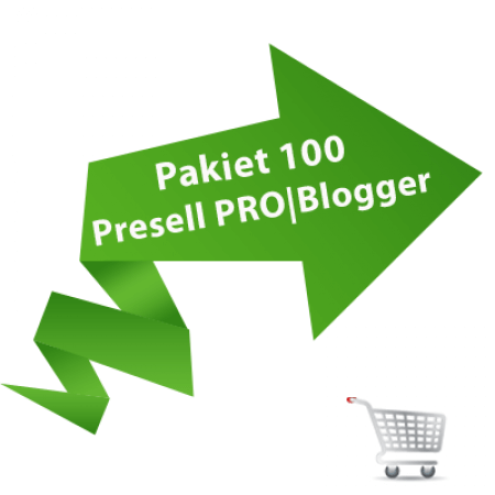 Pakiet 100 Presell PRO | Blogger